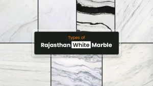 Types of Rajasthan White Marble